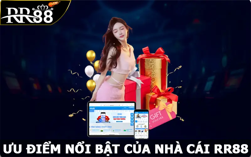 Ưu điểm nổi bật khi giới thiệu về RR88