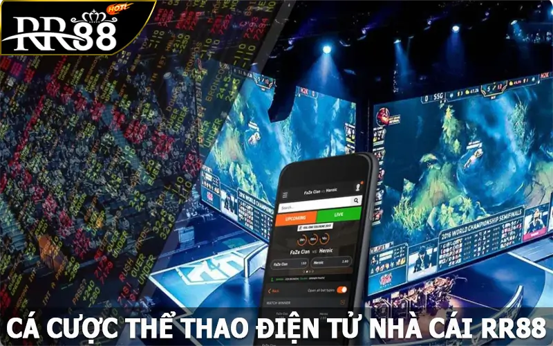 Cá Cược Esports RR88 - Đa Dạng Với Giải Đấu Hấp Dẫn Nhất