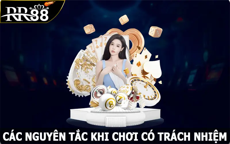 Các nguyên tắc khi chơi có trách nhiệm