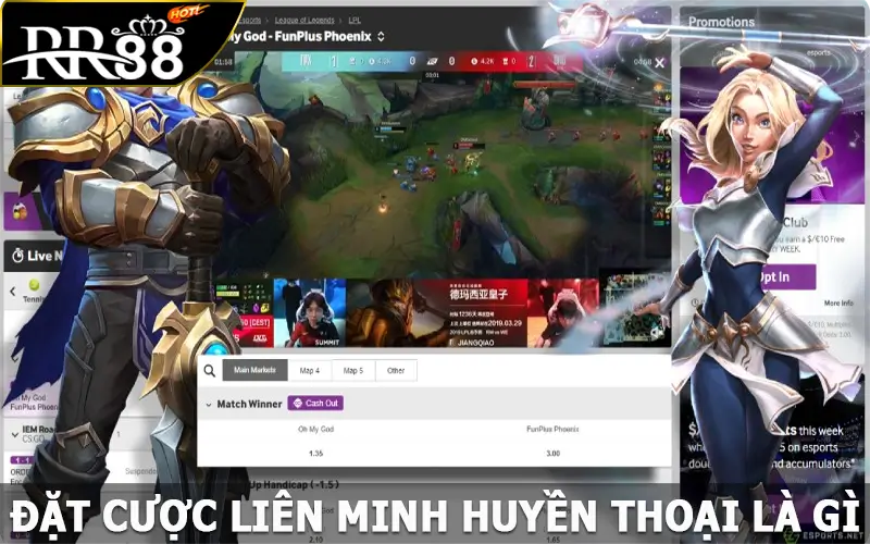 Đặt cược LOL RR88 là gì?