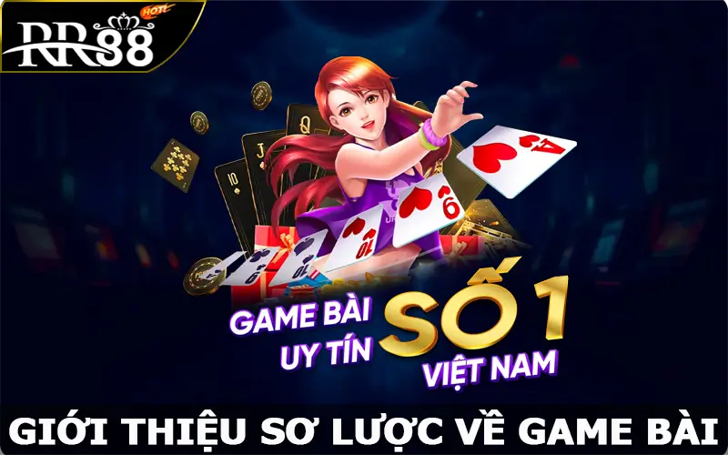 Giới thiệu sơ lược về game bài RR88