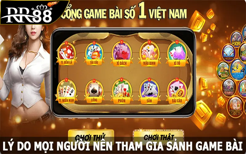 Lý do mọi người nên tham gia sảnh game bài đổi thưởng