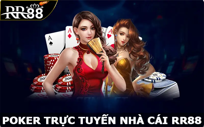 Poker Trực Tuyến RR88 - Sân Chơi Lý Tưởng Cho Tất Cả Người Chơi