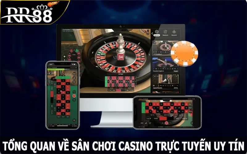 Tổng quan về sân chơi casino trực tuyến uy tín tại nhà cái RR88