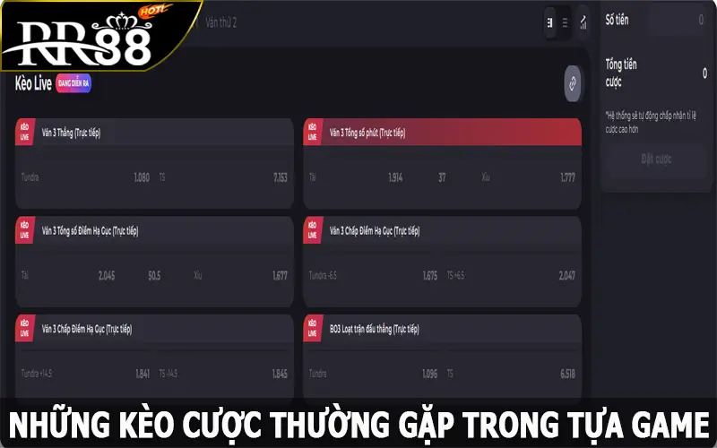 Những kèo cược thường gặp trong tựa game