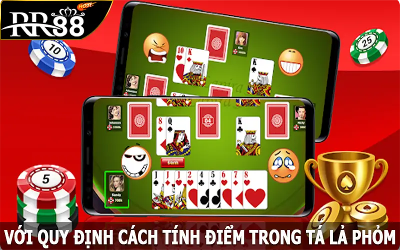 Với quy định cách tính điểm trong tá lả phỏm tại RR88